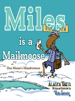 cover image of Miles is a Mailmoose